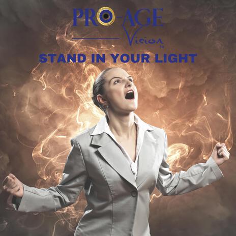 Stand in your light! | Boomplay Music