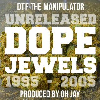 Unreleased Dope Jewels 1995/2005