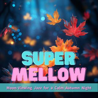 Moon-viewing Jazz for a Calm Autumn Night