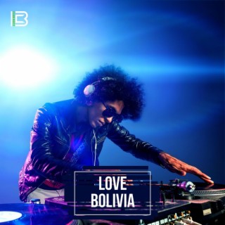 Love Bolivia