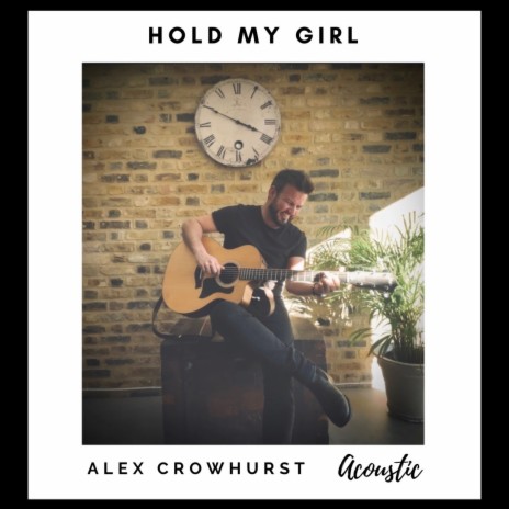 Hold My Girl (Acoustic Version) | Boomplay Music