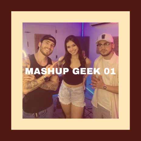 MASHUP GEEK 01 ft. Amanda Areia & Henrique Mendonça | Boomplay Music