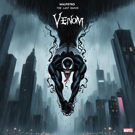 Venom: The Last Dance | Boomplay Music