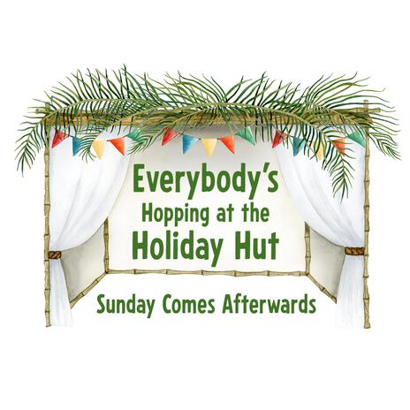 Everybody's Hopping at the Holiday Hut | Boomplay Music