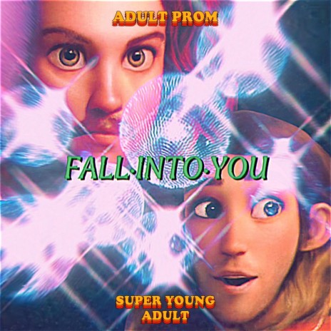Fall Into You ft. Adult Prom