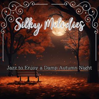 Jazz to Enjoy a Damp Autumn Night