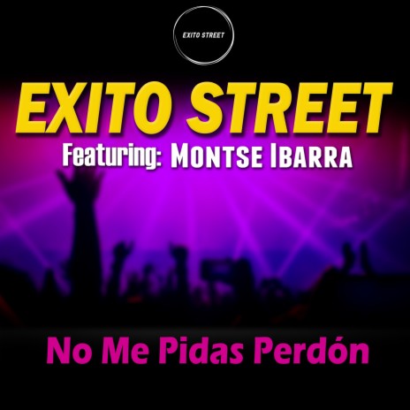 No Me Pidas Perdón ft. Montse Ibarra