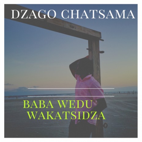 Baba Wedu Wakatsidza