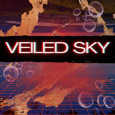 Veiled Sky | Boomplay Music