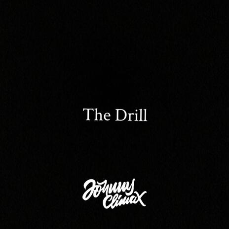 The Drill | Boomplay Music