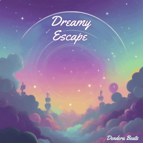 Dreamy Escape | Boomplay Music