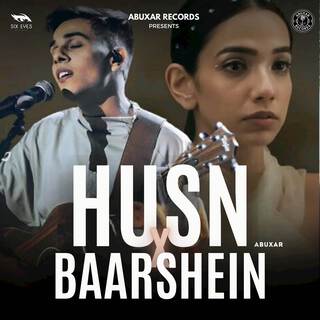 Husn X Baarshein