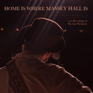 Home Is Where Massey Hall Is (Live at Massey Hall)