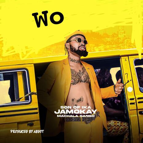 WO ft. Jamokay & Machala Sango | Boomplay Music