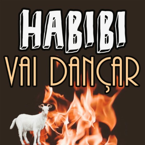 Habibi vai Dançar | Boomplay Music