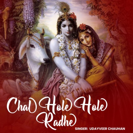 Chal Hole Hole Radhe | Boomplay Music