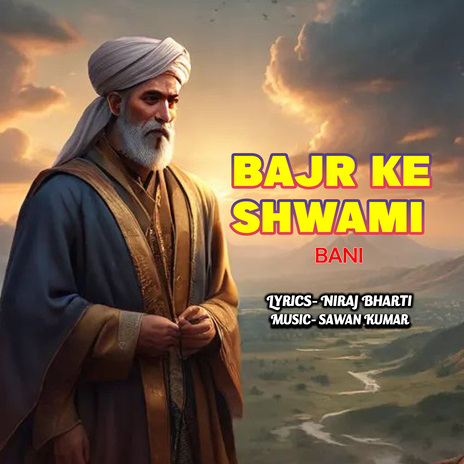 Bajr Ke Shwami | Boomplay Music