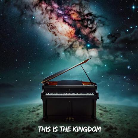 This Is the Kingdom | Boomplay Music