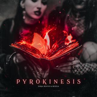 PYROKINESIS