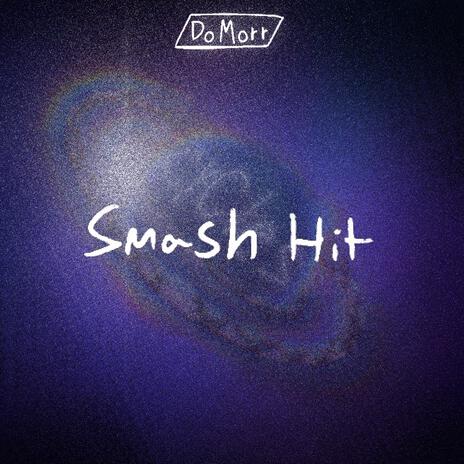 Smash Hit (Radio Edit) | Boomplay Music