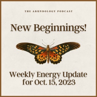 #291 - Weekly Energy Update for Oct. 15, 2023: Eclipse Portal and New Beginnings