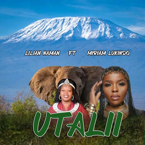 UTALII ft. MIRIAM LUKINDO | Boomplay Music