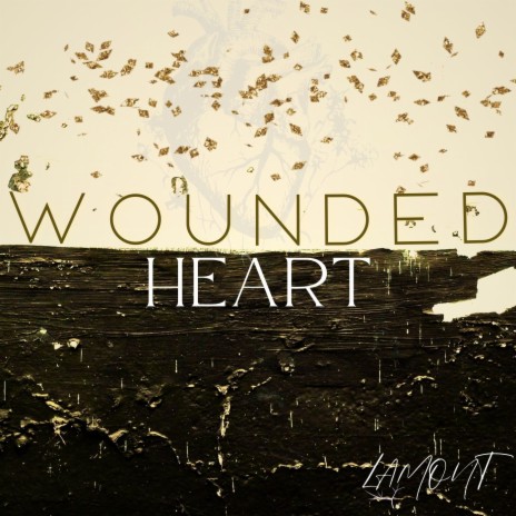 Wounded Heart | Boomplay Music