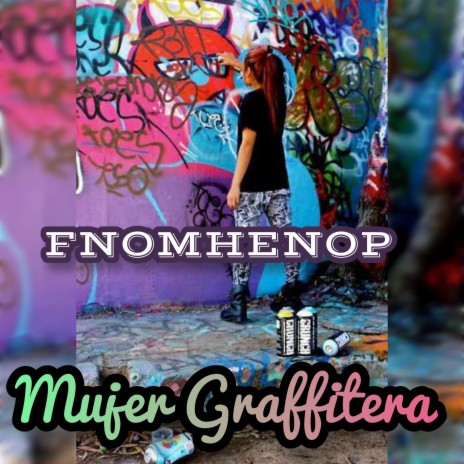 Mujer Graffitera | Boomplay Music