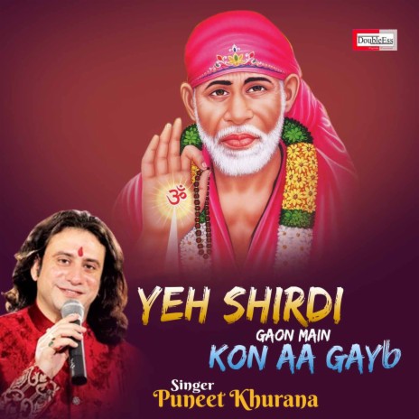 Yeh Shirdi Gaon Main Kon Aa Gaya | Boomplay Music