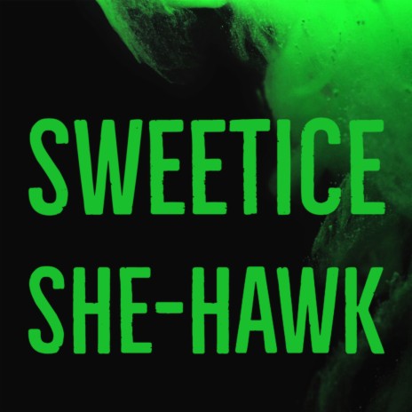 SHE-HAWK | Boomplay Music