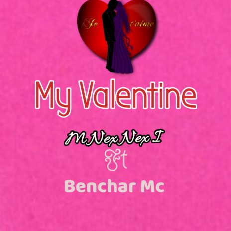 My Valentine (Remix) (feat. Benchar Mc) | Boomplay Music