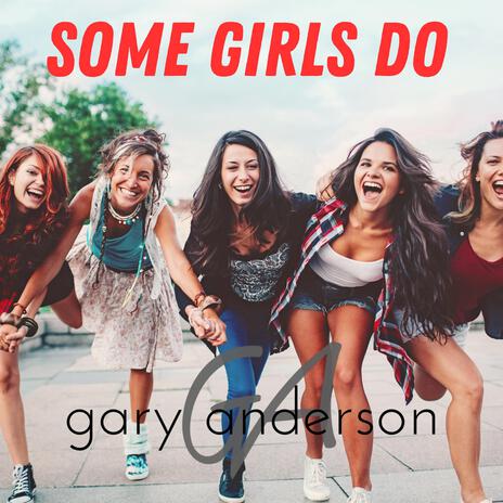 Some Girls Do | Boomplay Music