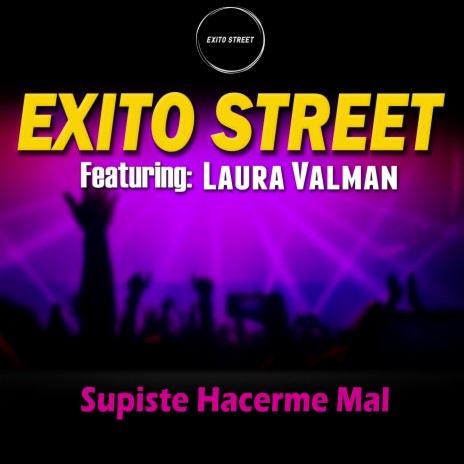 Supiste Hacerme Mal ft. Laura Valman | Boomplay Music