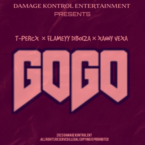 Gogo ft. Flameyy Diboiza & Xanny Vexa | Boomplay Music