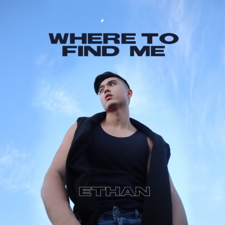 Where To Find Me | Boomplay Music