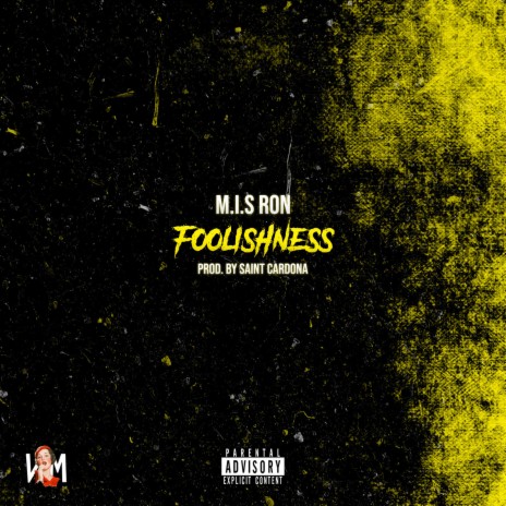 Foolishness | Boomplay Music