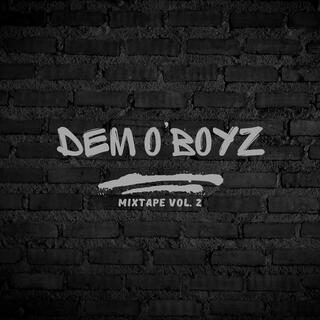 Dem O'Boyz Mixtape, Vol. 2