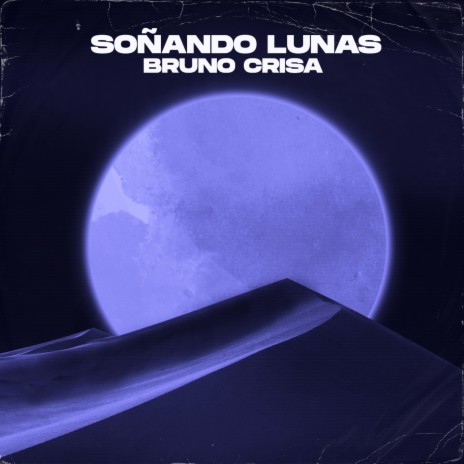 Soñando Lunas | Boomplay Music