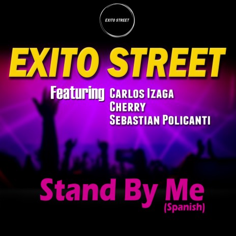 Stand By Me (Spanish) ft. Carlos Izaga, Cherry & Sebastian Policanti | Boomplay Music