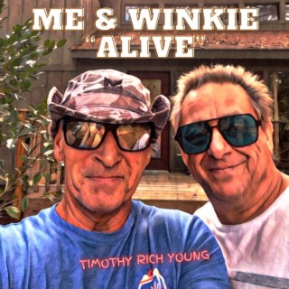 Me & Winkie Alive