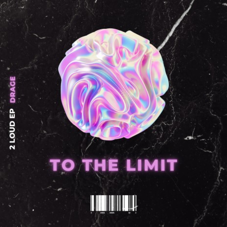 To The Limit | Boomplay Music