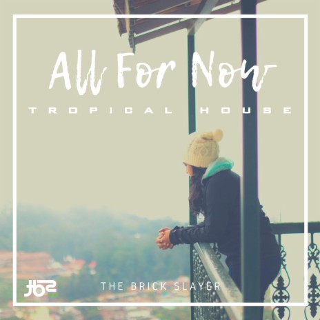 All For Now (Original Mix) | Boomplay Music