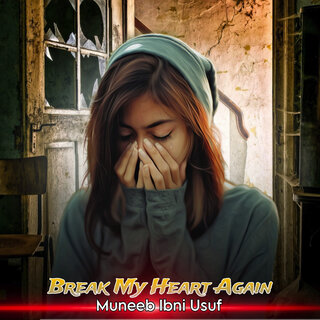 Break My Heart Again