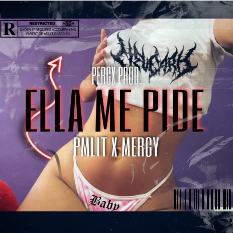 Ella Me Pide ft. Pm lit | Boomplay Music