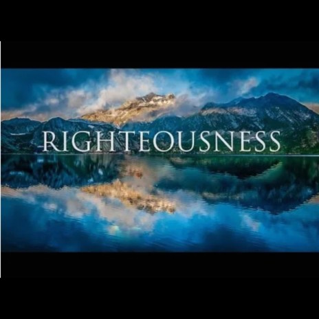 RIGHTEOUSNESS