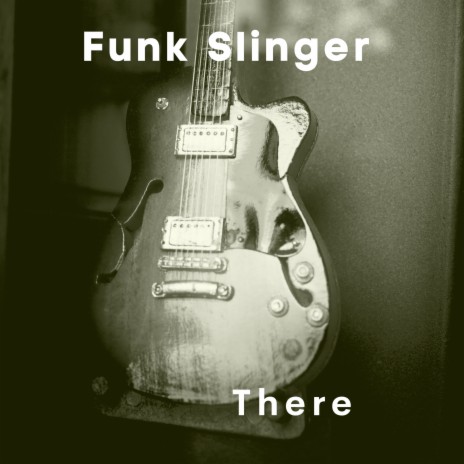 Funk Slinger