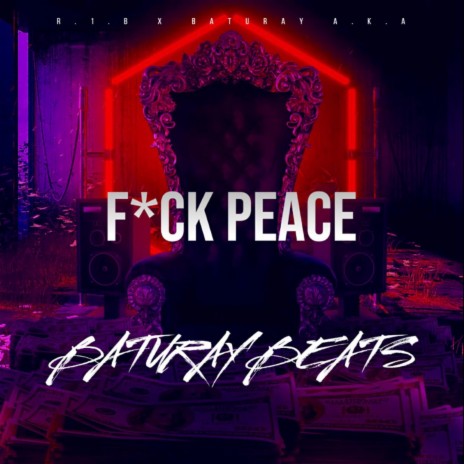 Fuck Peace ft. R.İ.B | Boomplay Music