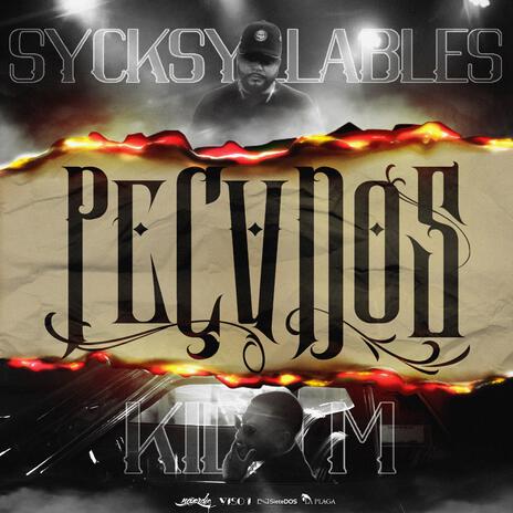 Pecvdos ft. Sycksyllables | Boomplay Music