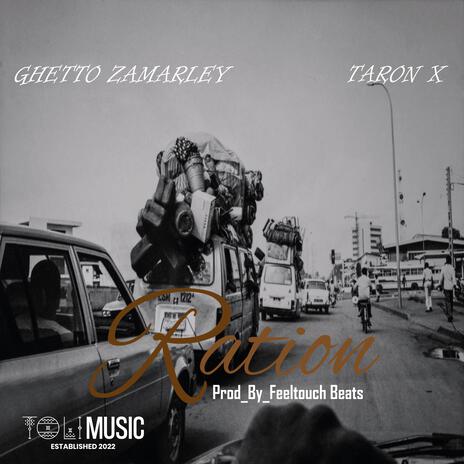 Ration ft. Taron X | Boomplay Music