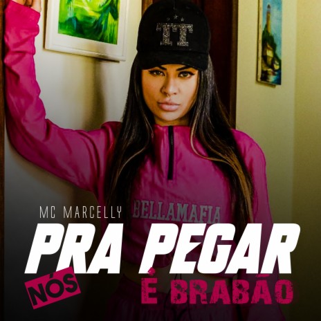 Pra Pegar Nós É Brabão | Boomplay Music